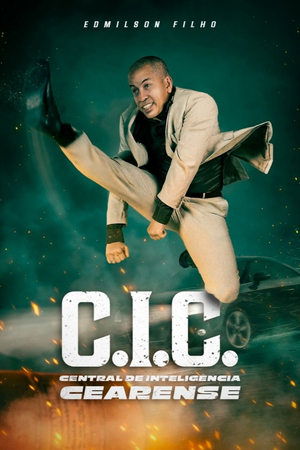 C.I.C. - Central de Inteligência Cearense (2025) Hindi (MULTI AUDIO) – – HD Poster Download - filmyfly