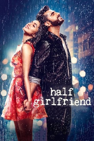 Half Girlfriend 2017 380MB Full Movie Download HD Poster Download - filmyfly