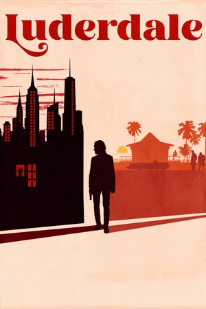 Luderdale (2025) Hindi (MULTI AUDIO) – – HD Poster Download - filmyfly