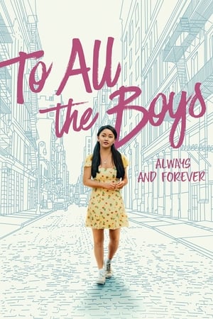 To All the Boys Always and Forever 2021 Hindi Dual Audio [1GB] HD Poster Download - filmyfly